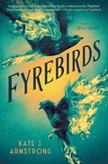 Fyrebirds (Nightbirds #2) by Kate J. Armstrong