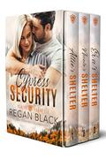 Cypress Security Box Set 1: by Regan Black