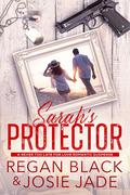 Sarah's Protector (Never Too Late For Love #5) by Josie Jade