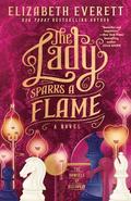 The Lady Sparks a Flame (The Damsels of Discovery #2) by Elizabeth Everett