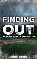 Finding Out (Boston Revs Three Outs #4) by Jenni Bara