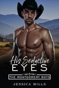 His Seductive Eyes by Jessica Mills
