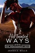 His Tainted Ways by Jessica Mills