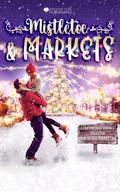 Mistletoe & Markets by Sofia Aves