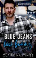 Blue Jeans in Low Beams (Hayes Family #1) by Claire Hastings