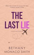 The Last Lie by Bethany Monaco Smith