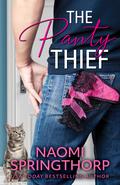 The Panty Thief by Naomi Springthorp