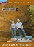 Canyon Echoes by Jerry B. Jenkins, Chris Fabry