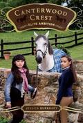 Elite Ambition (Canterwood Crest #10) by Jessica Burkhart
