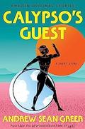 Calypso's Guest by Andrew Sean Greer