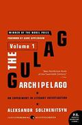 The Gulag Archipelago [Volume 1]: An Experiment in Literary Investigation (Oeuvres complètes (Soljénitsyne) #4) by Aleksandr Solzhenitsyn
