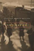 Sepharad: A Novel by Antonio Muñoz Molina
