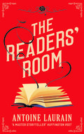 The Readers' Room by Antoine Laurain