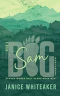 Sam (Big Northwest #4) by Janice Whiteaker