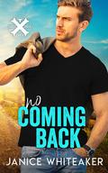 No Coming Back: Cross Creek Ranch by Janice Whiteaker