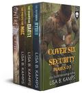 Cover Six Security Box Set One: A Cover Six Security Collection by Lisa B. Kamps