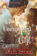 An Unexpected Gift by Melanie Moreland, M. Moreland