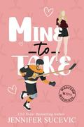 Mine to Take (Western Wildcats Hockey #5) by Jennifer Sucevic