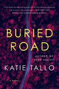 Buried Road by Katie Tallo
