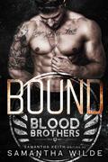 Bound (Blood Brothers #1) by Samantha Wilde
