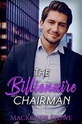 The Billionaire Chairman (The Billionaire Series #7) by MacKenzie Stowe