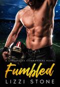 Fumbled (Chesapeake Commanders #1) by Lizzi Stone