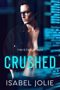 Crushed (Twisted Vines #1) by Isabel Jolie