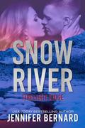 Snow River (Firelight Ridge #4) by Jennifer Bernard