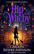 Hip to be Witchy by Carolyn Ridder Aspenson