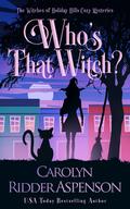Who's that Witch? by Carolyn Ridder Aspenson