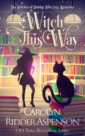 Witch this Way by Carolyn Ridder Aspenson