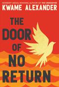 The Door of No Return (The Door of No Return #1) by Kwame Alexander