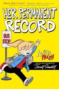 Amelia Rules! Volume 8: Her Permanent Record (Amelia Rules! #8) by Jimmy Gownley
