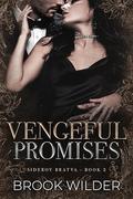 Vengeful Promises by Brook Wilder