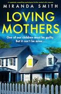 Loving Mothers by Miranda Smith