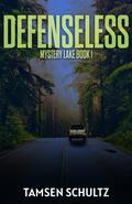 Defenseless by Tamsen Schultz