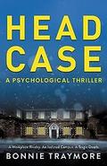 Head Case by Bonnie Traymore