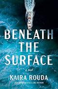 Beneath the Surface (The Kingsleys #1) by Kaira Rouda