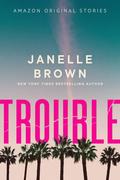 Trouble (We Could be Heroes #1) by Janelle Brown
