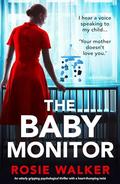 The Baby Monitor by Rosie Walker