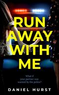 Run Away With Me by Daniel Hurst