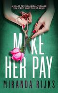 Make Her Pay by Miranda Rijks