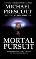 Mortal Pursuit by Michael Prescott