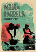 Água de Barrela by Eliana Alves Cruz