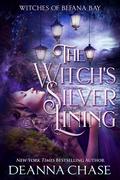 The Witch's Silver Lining (Witches of Befana Bay #1) by Deanna Chase