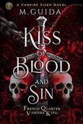 Kiss of Blood and Sin by M. Guida