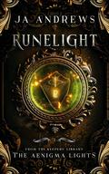 Runelight by J.A. Andrews