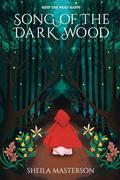 Song of the Dark Wood (Fable Song #1) by Sheila Masterson