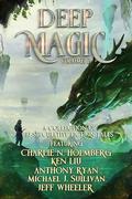 Deep Magic: Volume II: A Speculative Fiction Collection by Michael J. Sullivan