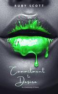 Commitment to Desire (An Awakening of Desire #4) by Ruby Scott
